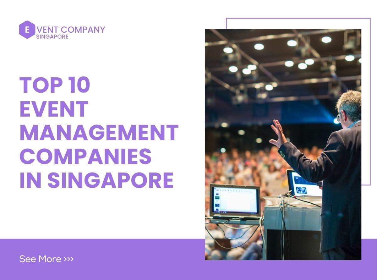Top 10 Event Management Companies in Singapore 2025