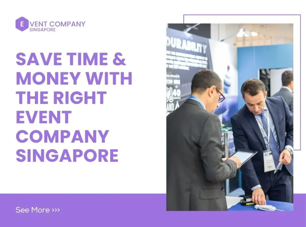 How the Right Event Company Singapore Saves You Time and Money (2)
