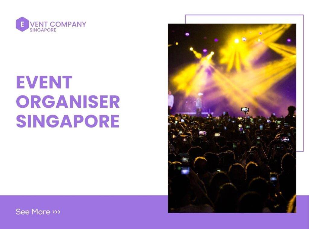 Event Organiser Singapore Your Premier Partner for Unforgettable Events