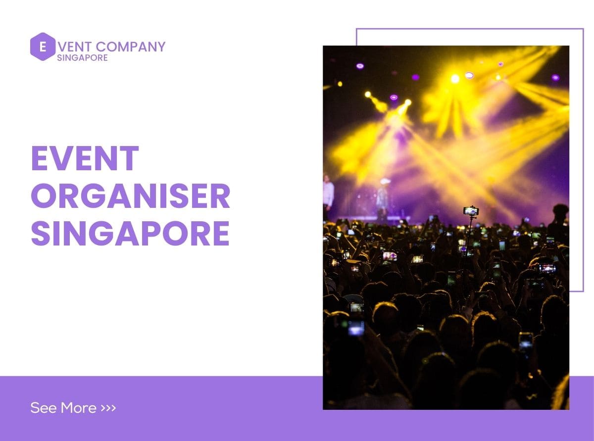 Event Organiser Singapore Your Premier Partner for Unforgettable Events