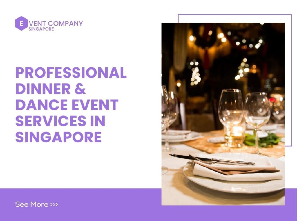 Professional Dinner & Dance Event Services in Singapore Stress-Free Planning (1)
