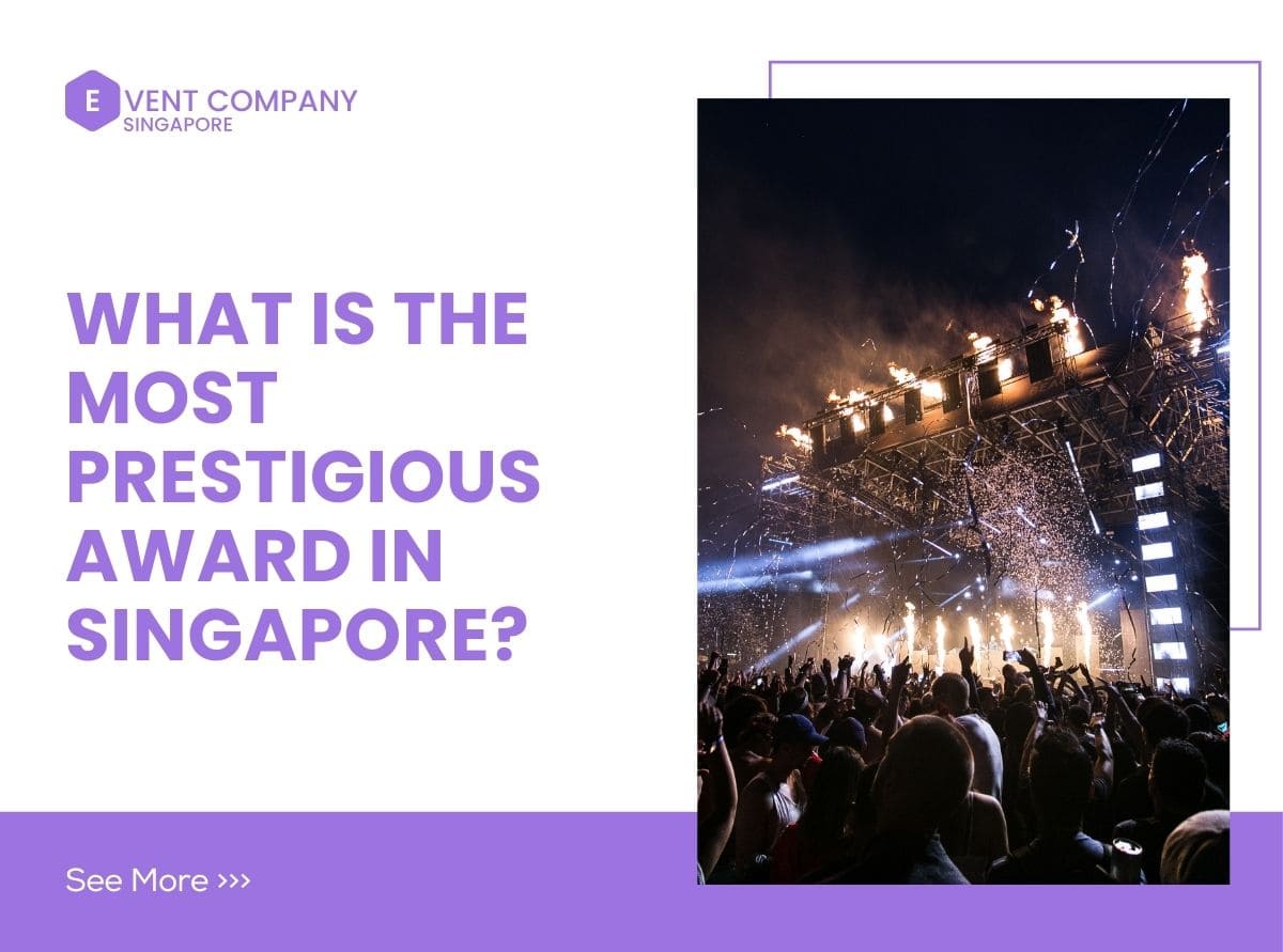 What is the Most Prestigious Award in Singapore